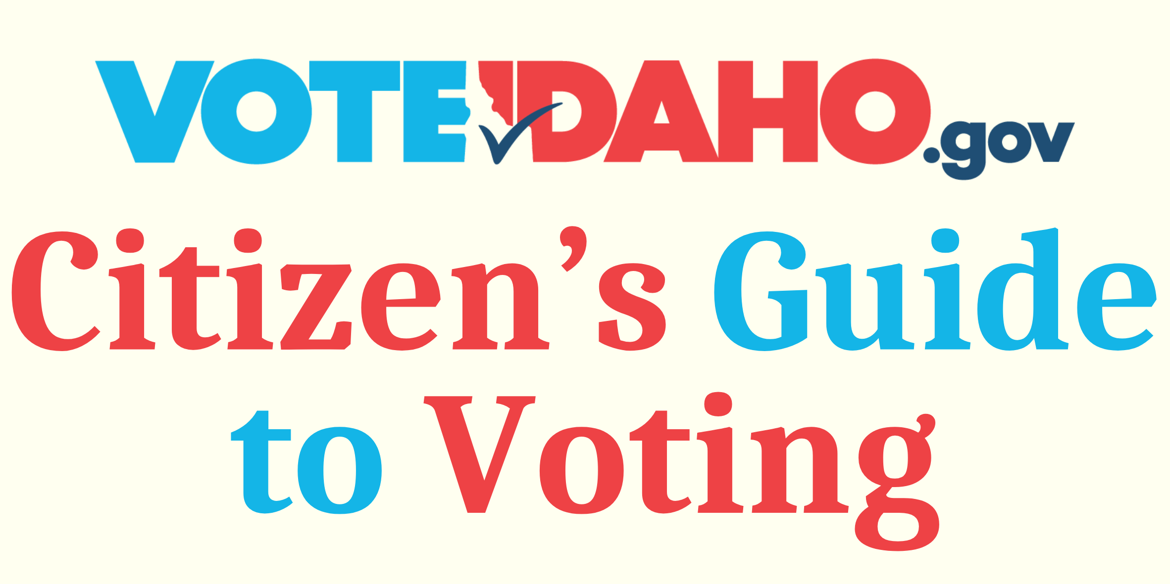 Vote Idaho.gov Citizen's Guide to Voting
